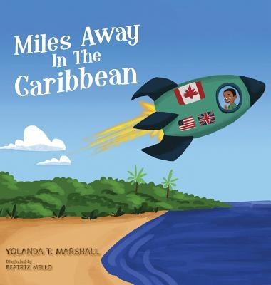 Miles Away In The Caribbean - Hardcover |  Diverse Reads