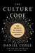 The Culture Code: The Secrets of Highly Successful Groups - Hardcover | Diverse Reads