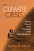 The Climate Crisis: Science, Impacts, Policy, Psychology, Justice, Social Movements - Paperback | Diverse Reads
