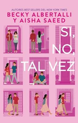 Si, No, Tal Vez - Paperback | Diverse Reads