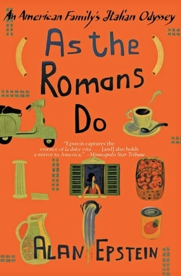 As the Romans Do: An American Family's Italian Odyssey - Paperback | Diverse Reads