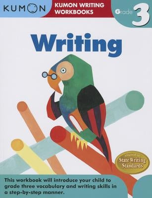 Grade 3 Writing (Kumon Writing Workbooks) - Paperback | Diverse Reads