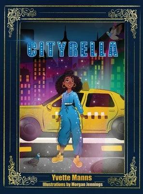 Cityrella: The Remix to the Traditional Cinderella Story - Hardcover | Diverse Reads