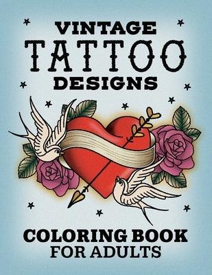 Vintage Tattoo Designs: Coloring Book for Adults - Paperback | Diverse Reads
