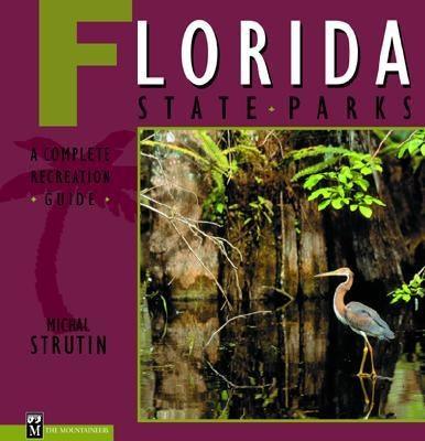 Florida State Parks: A Complete Recreation Guide - Paperback | Diverse Reads