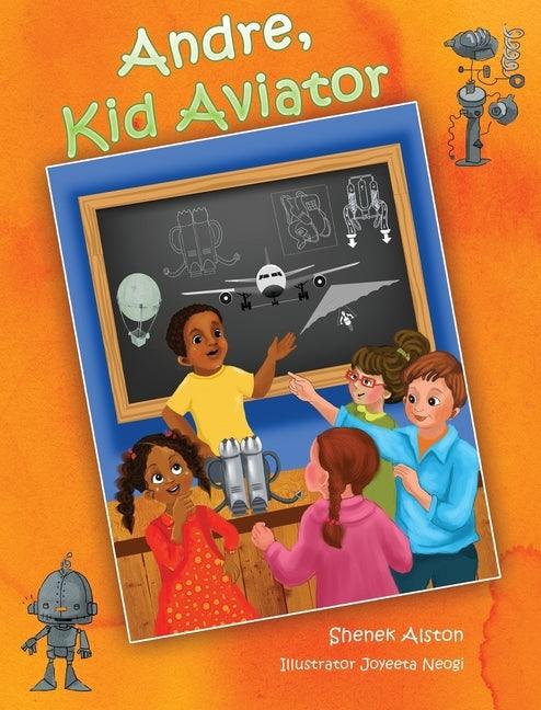 Andre, Kid Aviator - Hardcover | Diverse Reads