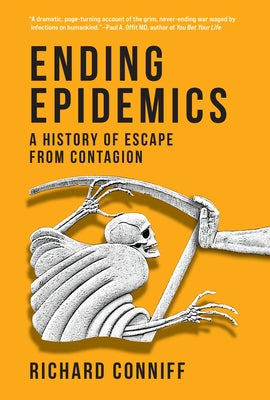 Ending Epidemics: A History of Escape from Contagion - Hardcover | Diverse Reads