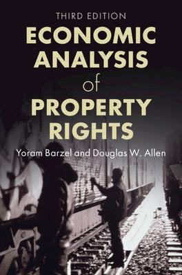 Economic Analysis of Property Rights - Hardcover | Diverse Reads