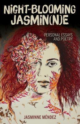 Night-Blooming Jasmin(n)E: Personal Essays and Poetry - Paperback | Diverse Reads