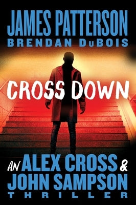 Cross Down: An Alex Cross and John Sampson Thriller - Paperback | Diverse Reads