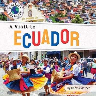A Visit to Ecuador - Library Binding