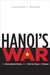 Hanoi's War: An International History of the War for Peace in Vietnam - Paperback | Diverse Reads