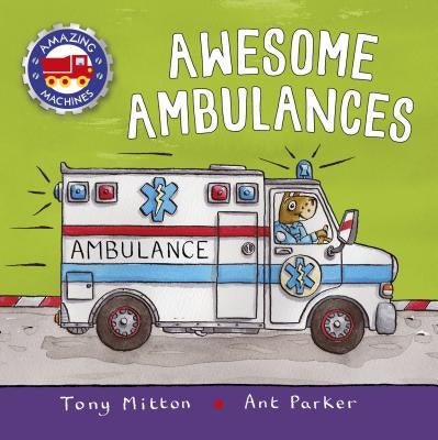 Awesome Ambulances (Amazing Machines Series) - Paperback | Diverse Reads