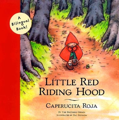 Little Red Riding Hood/Caperucita Roja: Bilingual edition - Paperback | Diverse Reads
