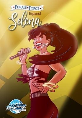 Female Force: Selena EN ESPAÑOL (Gold Variant cover) - Paperback | Diverse Reads