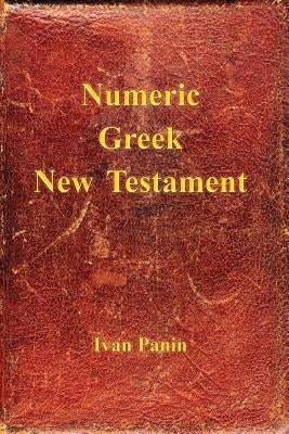 Numeric Greek New Testament - Paperback | Diverse Reads