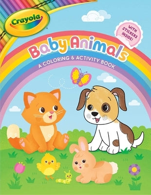 Crayola: Baby Animals (A Crayola Baby Animals Coloring Activity Book for Kids) - Paperback | Diverse Reads