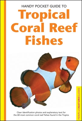 Handy Pocket Guide to Tropical Coral Reef Fishes - Paperback | Diverse Reads