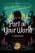 Part of Your World (Twisted Tale Series #5) - Hardcover | Diverse Reads