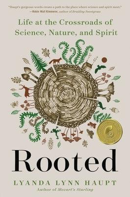 Rooted: Life at the Crossroads of Science, Nature, and Spirit - Hardcover | Diverse Reads