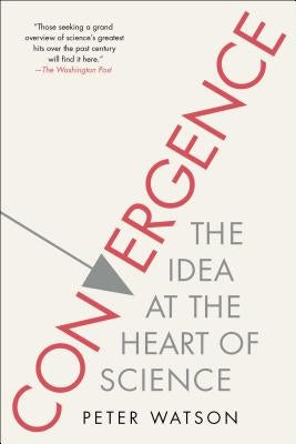 Convergence: The Idea at the Heart of Science - Paperback | Diverse Reads