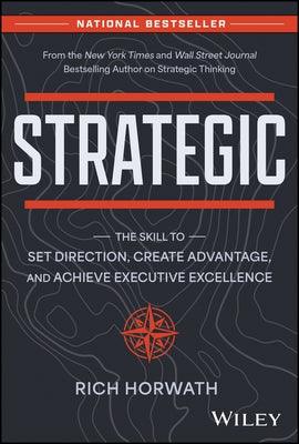 Strategic: The Skill to Set Direction, Create Advantage, and Achieve Executive Excellence - Hardcover | Diverse Reads