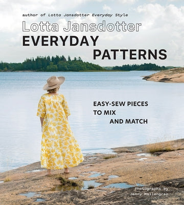 Lotta Jansdotter Everyday Patterns: Easy-Sew Pieces to Mix and Match - Hardcover | Diverse Reads