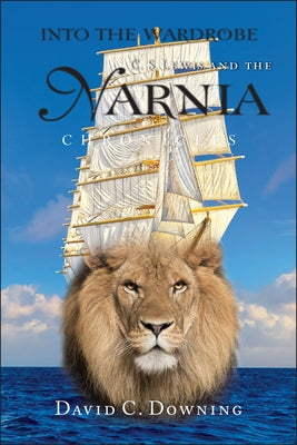 Into the Wardrobe: C. S. Lewis and the Narnia Chronicles - Hardcover | Diverse Reads