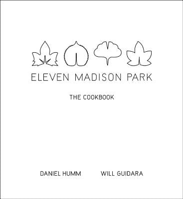 Eleven Madison Park: The Cookbook - Hardcover | Diverse Reads