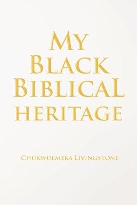 My Black Biblical Heritage - Paperback | Diverse Reads