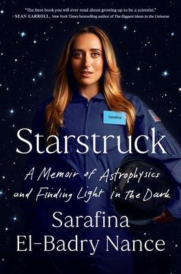 Starstruck: A Memoir of Astrophysics and Finding Light in the Dark - Hardcover | Diverse Reads