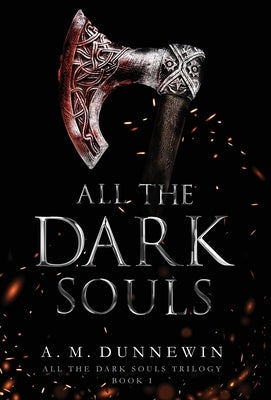 All the Dark Souls - Hardcover | Diverse Reads