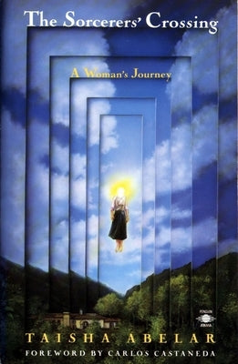 The Sorcerer's Crossing: A Woman's Journey - Paperback | Diverse Reads