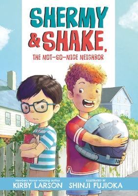 Shermy and Shake, the Not-So-Nice Neighbor - Paperback | Diverse Reads