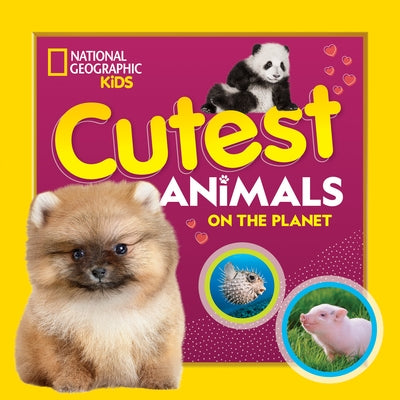 Cutest Animals on the Planet - Hardcover | Diverse Reads