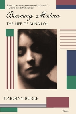 Becoming Modern: The Life of Mina Loy - Paperback | Diverse Reads