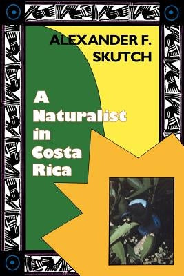 A Naturalist in Costa Rica: How Movement Shapes Identity - Paperback | Diverse Reads