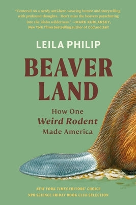 Beaverland: How One Weird Rodent Made America - Paperback | Diverse Reads