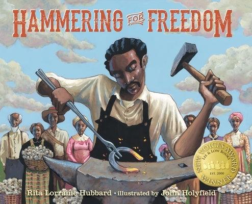 Hammering for Freedom: The William Lewis Story - Hardcover |  Diverse Reads