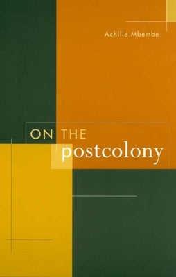 On the Postcolony / Edition 1 - Paperback | Diverse Reads