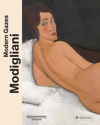Modigliani: Modern Gazes - Hardcover | Diverse Reads