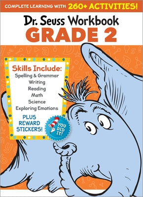 Dr. Seuss Workbook: Grade 2: 260+ Fun Activities with Stickers and More! (Spelling, Phonics, Reading Comprehension, Grammar, Math, Addition & Subtraction, Science) - Paperback | Diverse Reads