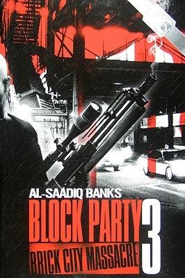 Block Party 3: Brick City Massacre - Paperback |  Diverse Reads
