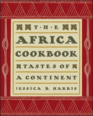 The Africa Cookbook: Tastes of a Continent - Paperback | Diverse Reads