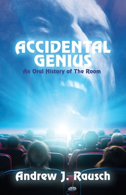 Accidental Genius: An Oral History of the Room - Paperback | Diverse Reads