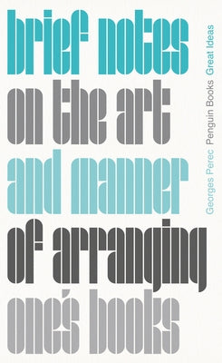 Brief Notes on the Art and Manner of Arranging One's Books - Paperback | Diverse Reads