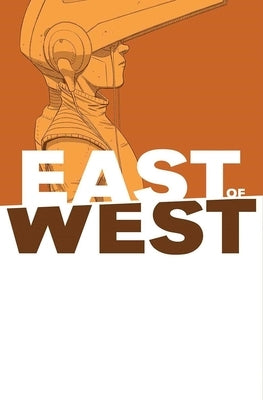 East of West, Volume 6 - Paperback | Diverse Reads