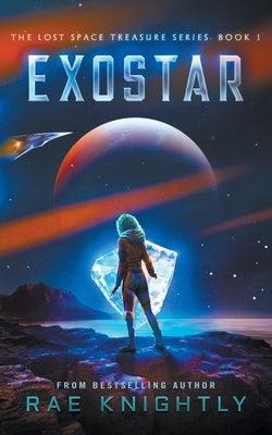 Exostar (The Lost Space Treasure, Book 1) - Paperback | Diverse Reads