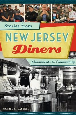 Stories from New Jersey Diners: Monuments to Community - Paperback | Diverse Reads