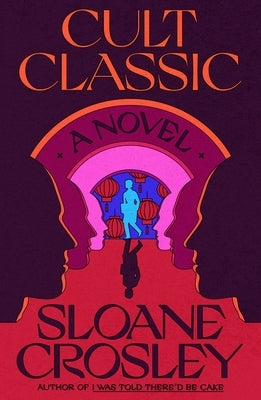 Cult Classic: A Novel - Hardcover | Diverse Reads